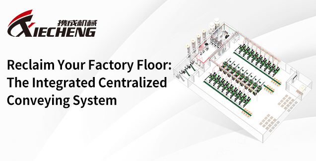 Reclaim Your Factory Floor: The Integrated Centralized Conveying System